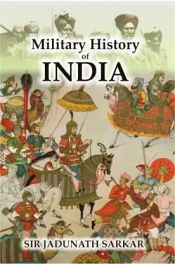 Military History of India / Sarkar, Sir Jadunath 