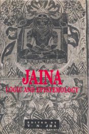 Jaina Logic and Epistemology / Jha, V.N. (Ed.)