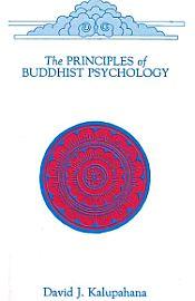 The Principles of Buddhist Psychology / Kalupahana, David J. 