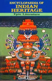 Encyclopaedia of Indian Heritage: Descriptive Work of Indological Research in Philosophy, Religion Sacred Literature, Society, Thought, Traditions and Ancient Sciences; 90 Volumes / Kapoor, Subodh (Ed.)