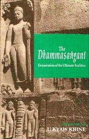 The Dhammasangani: Enumeration of the Ultimate Realities; 2 Volumes / Khine, U. Kyaw (Tr.)