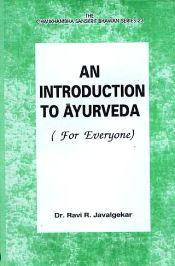 An Introduction to Ayurveda (for Everyone) / Javalgekar, Ravi R. (Dr.)
