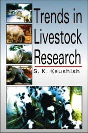 Trends in Livestock Research / Kaushish, S.K. 