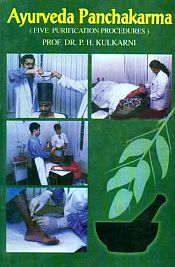 Ayurveda Panchakarma: Five Purification Procedures / Kulkarni, P.H. (Dr.)