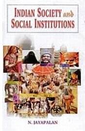 Indian Society and Social Institutions; 2 Volumes / Jayapalan, N. 