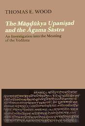 The Mandukya Upanisad and the Agama Sastra / Wood, Thomas E. 