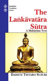 Lankavatara Sutra: A Mahayana Text (Translated for the first time from the Original Sanskrit) / Suzuki, Daisetz Teitaro 