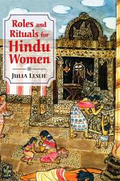 Roles and Rituals for Hindu Women / Leslie, Julia (Ed.)