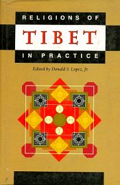 Religions of Tibet in Practice / Lopez, Donald S. (Jr.) (Ed.)