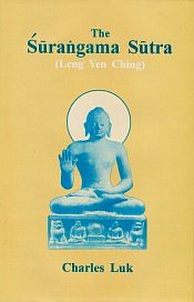 The Surangama Sutra (Leng Yen Ching) / Luk, Charles (Tr.)