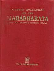 Modern Evaluation of the Mahabharata (Prof. R.K. Sharma Felicitation Volume) / Narang, Satya Pal (Prof.) (Ed.)