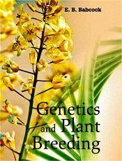 Genetics and Plant Breeding / Babcock, E.B. 
