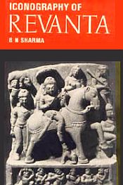 Iconography of Revanta / Sharma, B.N. 