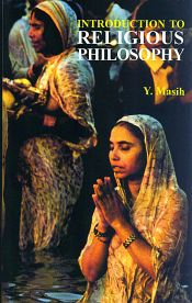 Introduction to Religious Philosophy, 2nd Revised Edition / Masih, Y. 