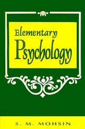 Elementary Psychology / Mohsin, S.M. 