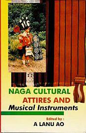 Naga Cultural Attires and Musical Instruments / Mongro, Kajen 