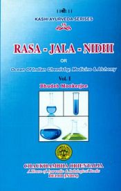 Rasa-Jala-Nidhi or Ocean of Indian Chemistry, Medicine and Alchemy; 5 Volumes (Compiled in Sanskrit) (Sanskrit text with English translation) / Mookerji, Bhudeb (Tr.)
