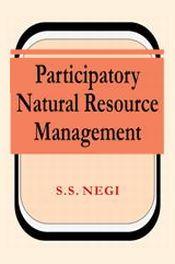 Participatory Natural Resource Management / Negi, S.S. 