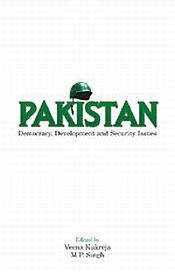 Pakistan: Democracy, Development and Security Issues / Kukreja, Veena & Singh, M.P. (Eds.)