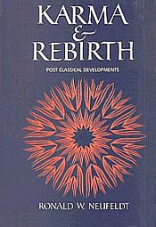 Karma and Rebirth: Post Classical Developments / Neufeldt, Ronald W. (Ed.)