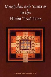 Mandalas and Yantras in the Hindu Traditions / Buhnemann, Gudrun 