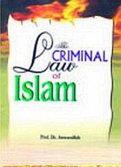 Criminal Law of Islam; 4 Volumes / 'Oudah, Abdul Qader 