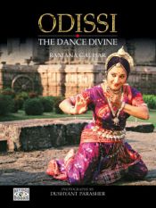 Odissi: The Dance Divine / Gauhar, Ranjana & Parasher, Dushyant 