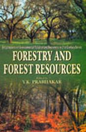 Forestry and Forest Resources / Prabhakar, V.K. (Ed.)