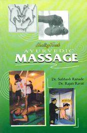 Healing Touch Ayurvedic Massage / Ranade, Subhash & Ravat, Rajan 