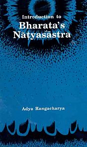 Introduction to Bharata's Natyasastra / Rangacharya, Adya 