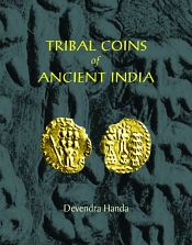 Tribal Coins of Ancient India / Handa, Devendra 