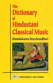 The Dictionary of Hindustani Classical Music / Roychaudhari, Bimalakanta 