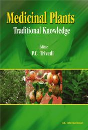 Medicinal Plants: Traditional Knowledge / Trivedi, P.C. (Ed.)