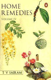 Home Remedies: A Handbook of Herbal Cures for Common Airments; 4 Volumes / Sairam, T.V. 
