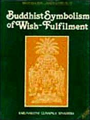 Buddhist Symbolism of Wish-Fulfilment / Senadeera, Karunaratne Gunapala 