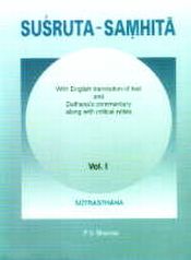 Susruta-Samhita; Text with English translation, Dalhana's commentary alongwith critical notes with 5 appendices and index; 3 Volumes / Sharma, Priya Vrat (Tr. & Ed.)