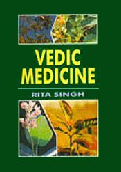 Vedic Medicine / Singh, Rita (Dr.)