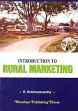 Introduction to Rural Marketing /  Krishnamoorthy, R. 
