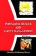 Industrial Health and Safety Management (2nd Edition) /  Sarma, A.M. 