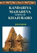 Kandariya Mahadeva Temple of Khajuraho /  Suresh, K.M. 