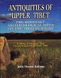 Antiquities of Upper Tibet: An Inventory of Pre-Buddhist Archaeological Sites on the High Plateau, Findings of the Upper Tibet Circumnavigation Expedition, 2000 /  Bellezza, John Vincent 