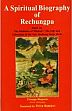 A Spiritual Biography of Rechungpa: Based on the Radianc the Life and Liberation of the Ven. Rechung Dorje Drak /  Rinpoche, Ven. Khenchen Thrangu (Geshe Lharampa)