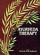 Ayurveda Therapy (Ayurvedic Preparations with References, Nature, Ingredients, Dosage, Indications) /  Kulkarni, P.H. (Dr.)
