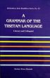 A Grammar of the Tibetan Language: Literary and Colloquial /  Hannah, Herbert Bruce 