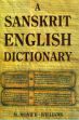 A Sanskrit-English Dictionary: Etymologically and Philologically Arranged with special reference to cognate Indo-European Languages /  Monier-Williams, M. 