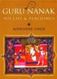 Guru Nanak: His Life and Teachings /  Singh, Roopinder 