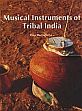 Musical Instruments of Tribal India /  Bhattacharya, Dilip 