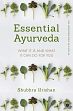 Essential Ayurveda: What it is and what it can do for you /  Krishan, Shubhra 