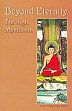 Beyond Eternity through Mysticism /  Bhutia, Lama Thinley Dorjey 