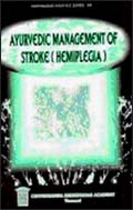Ayurvedic Management of Stroke (Hemiplegia) /  Nishteswar, K. (Dr.)